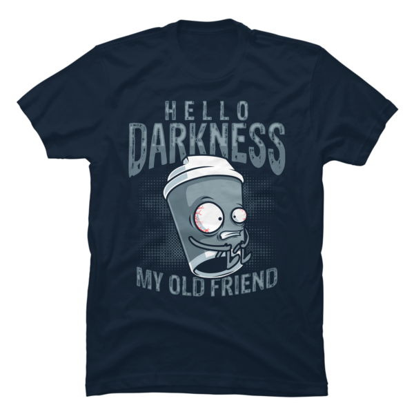 hello darkness my old friend tee shirt